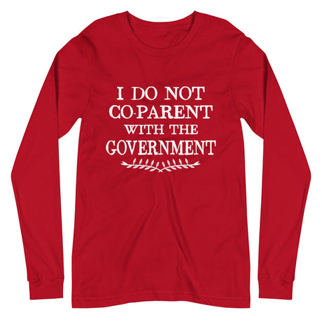 I Do Not Co - Parent With The Government Premium Long Sleeve Shirt