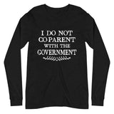 I Do Not Co - Parent With The Government Premium Long Sleeve Shirt