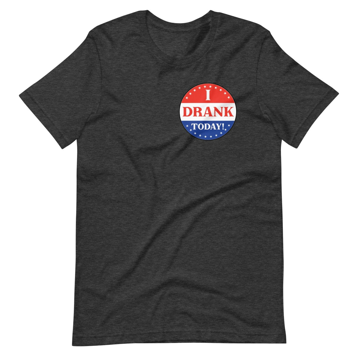 I Drank Today Voted Sticker Shirt