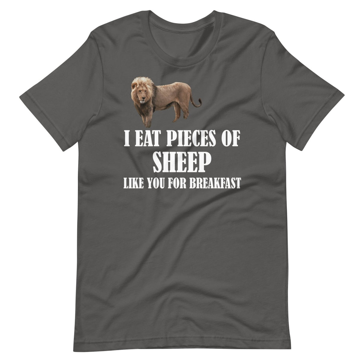 I Eat Pieces of Sheep Like You For Breakfast Shirt