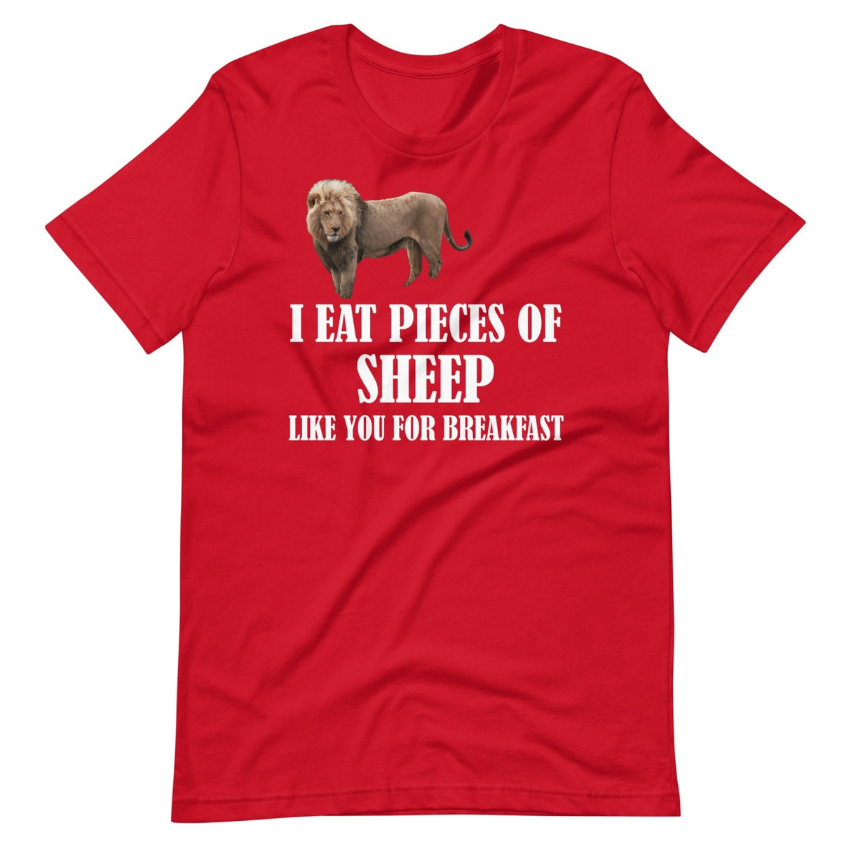 I Eat Pieces of Sheep Like You For Breakfast Shirt