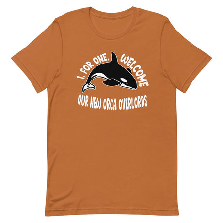 I For One Welcome Our New Orca Overlords Shirt