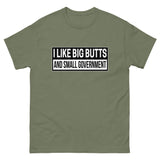 I Like Big Butts and Small Government Heavy Cotton Shirt