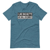 I Like Big Butts and Small Government Shirt