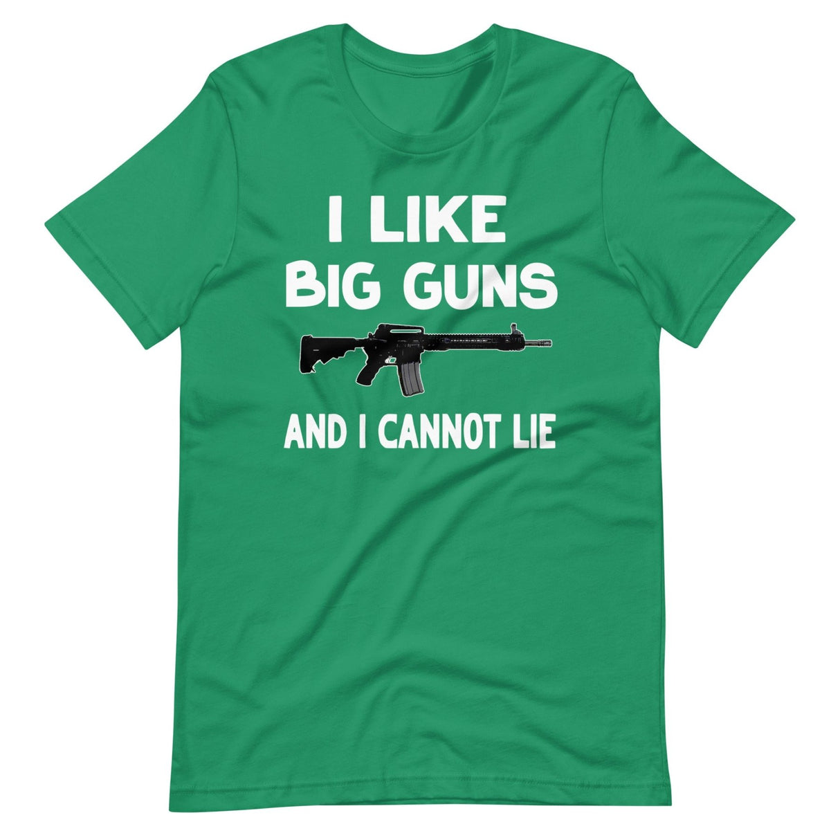 I Like Big Guns and I Cannot Lie Shirt