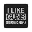 I Like Guns and Maybe 3 People Patch