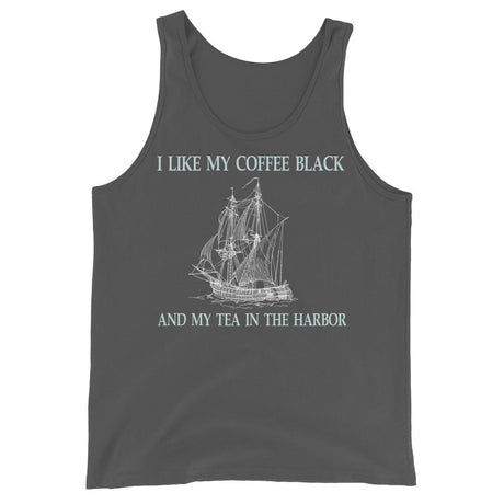 I Like My Coffee Black And My Tea In The Harbor Tank Top