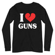 I Love Guns Long Sleeve Shirt