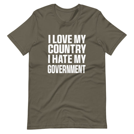 I Love My Country I Hate My Government Shirt