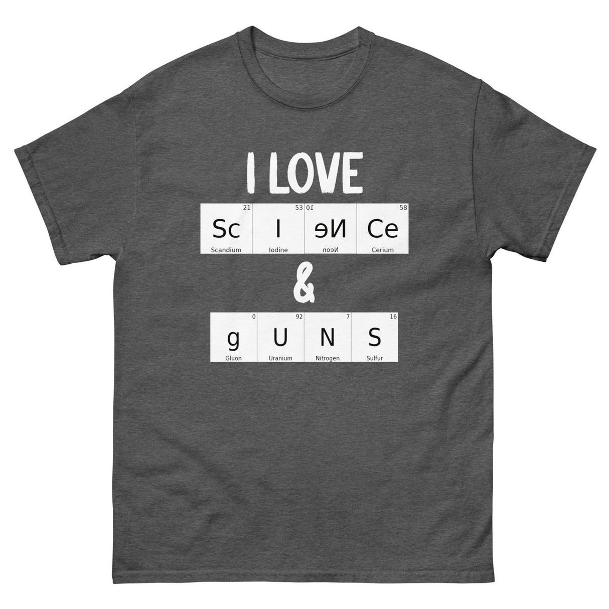 I Love Science and Guns Heavy Cotton Shirt