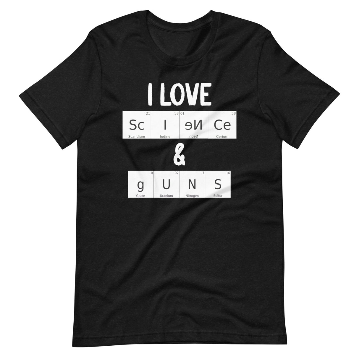 I Love Science and Guns Shirt