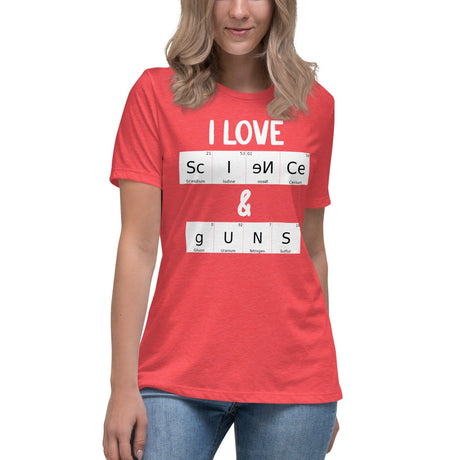 I Love Science and Guns Women's Shirt