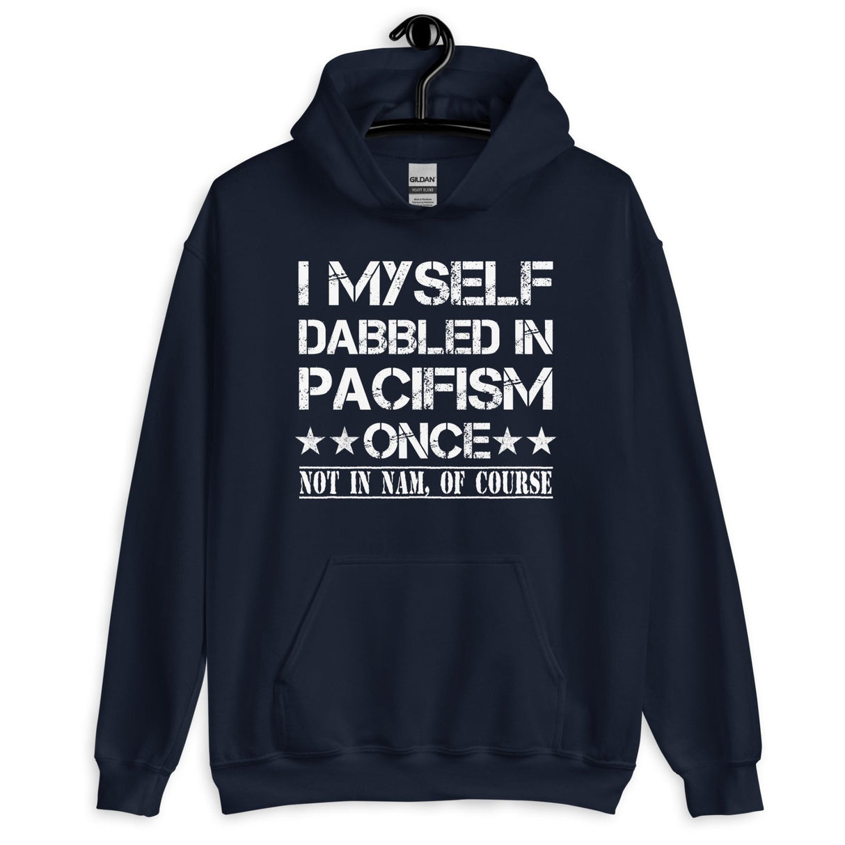 I Myself Dabbled in Pacifism Once Hoodie