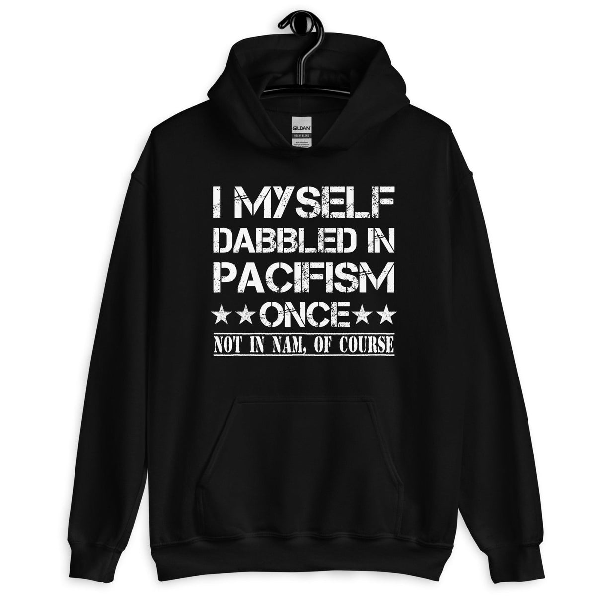 I Myself Dabbled in Pacifism Once Hoodie