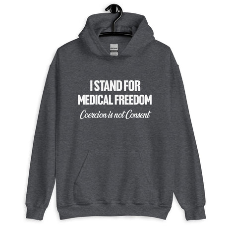 I Stand For Medical Freedom Hoodie