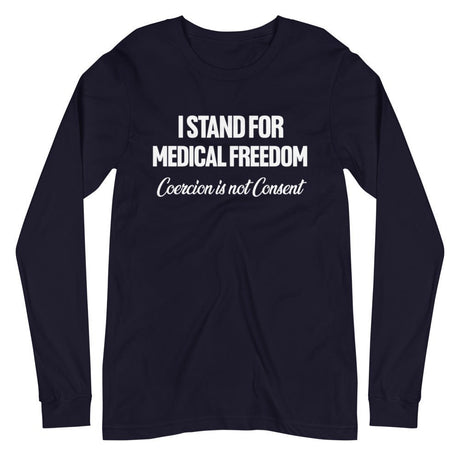 I Stand For Medical Freedom Premium Long Sleeve Shirt