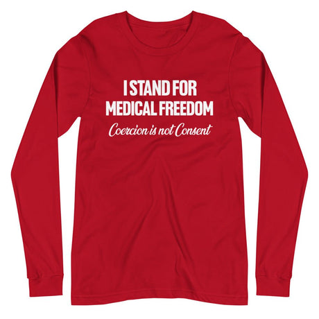 I Stand For Medical Freedom Premium Long Sleeve Shirt