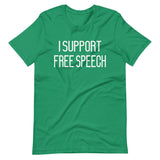 I Support Free Speech Shirt