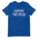 I Support Free Speech Shirt