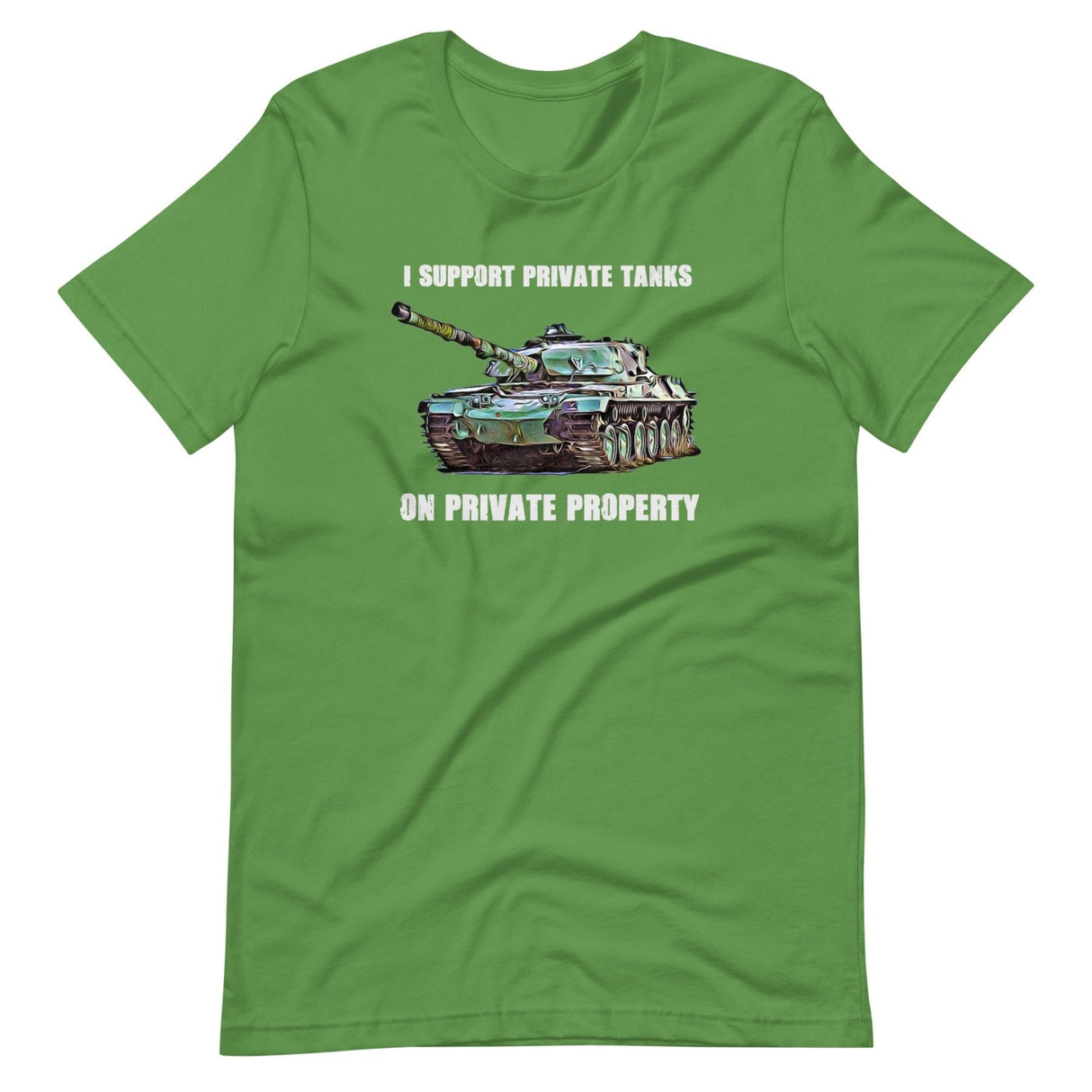 I Support Private Tanks On Private Property Shirt