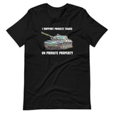 I Support Private Tanks On Private Property Shirt