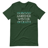 I Survived Another Winter Of Death Shirt