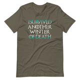 I Survived Another Winter Of Death Shirt