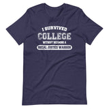 I Survived College Without Becoming a SJW Shirt