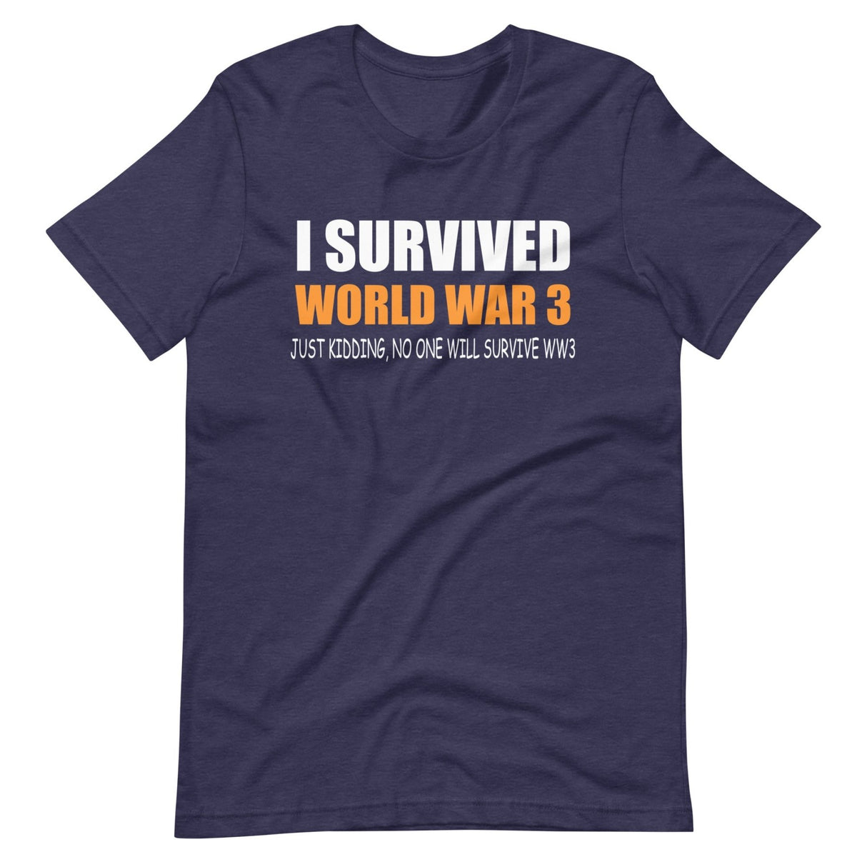 I Survived World War 3 Shirt