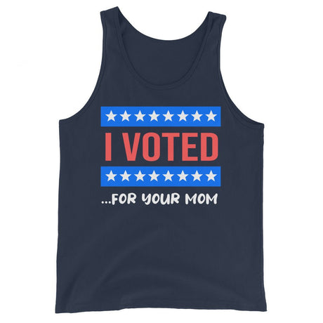 I Voted For Your Mom Premium Tank Top