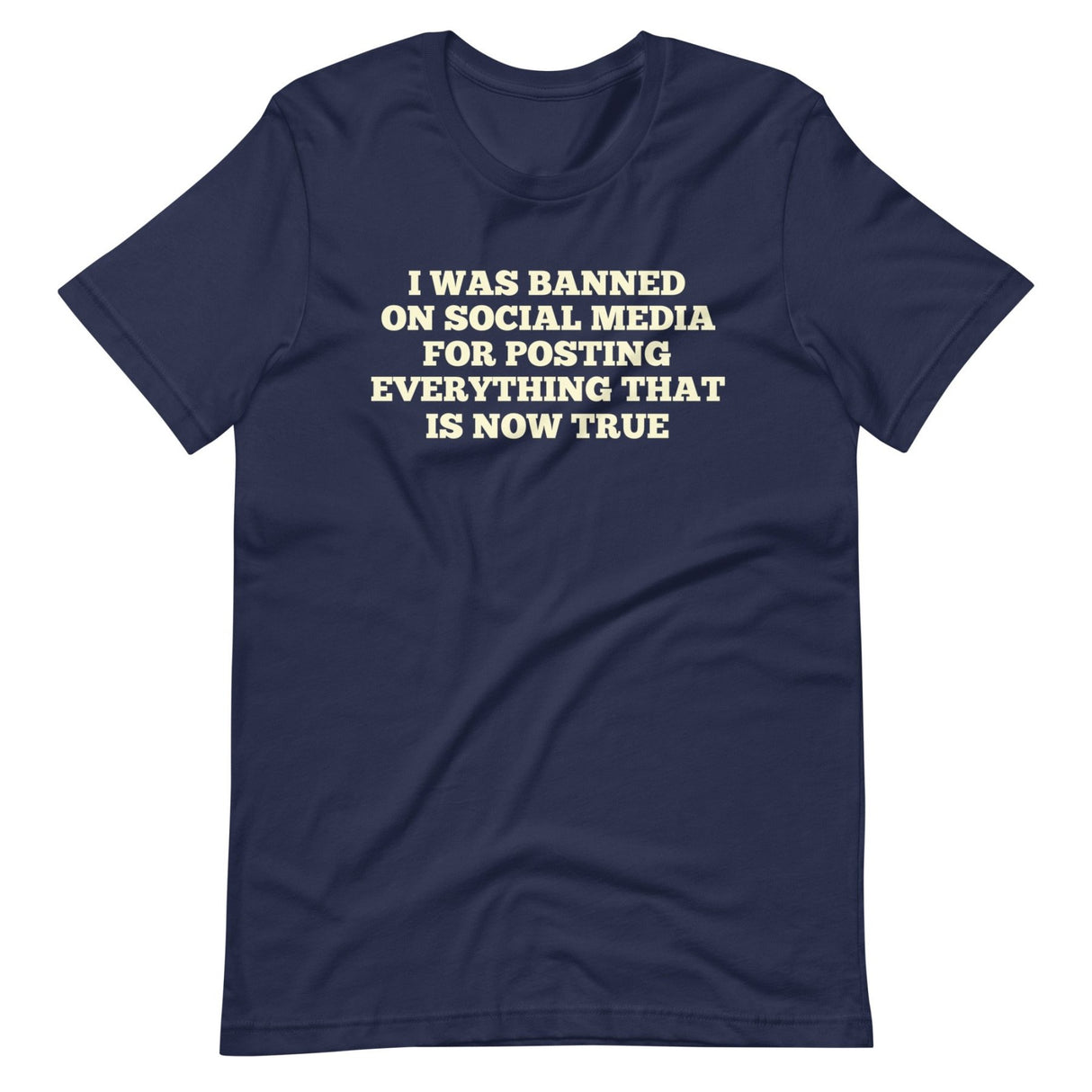 I Was Banned On Social Media Shirt