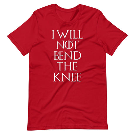 I Will Not Bend The Knee Shirt