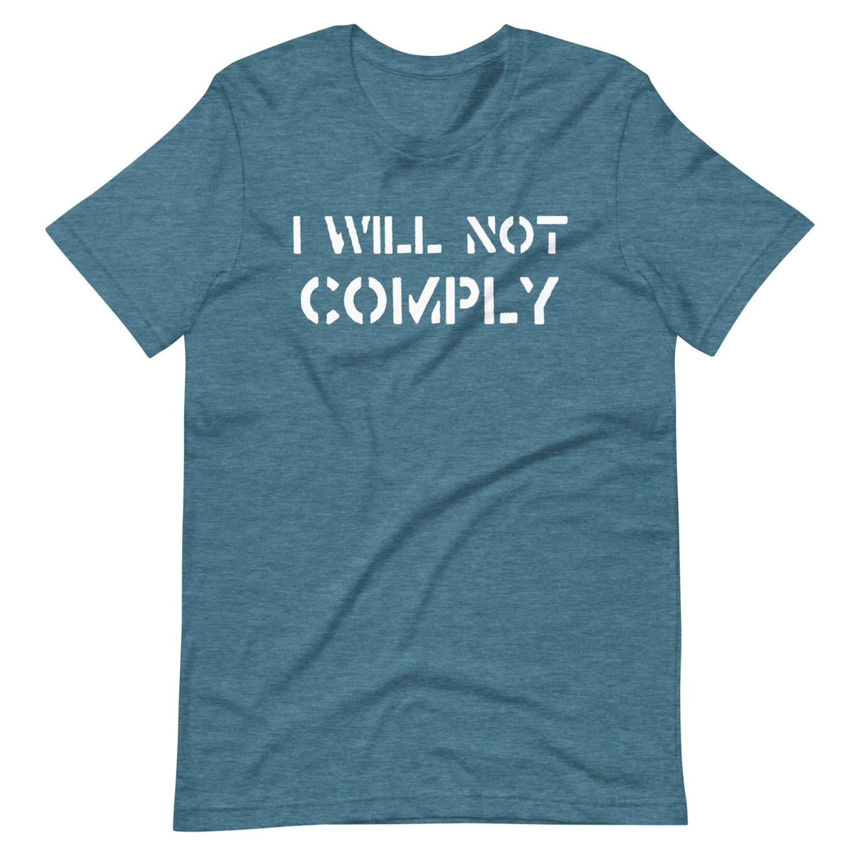 I Will Not Comply Shirt