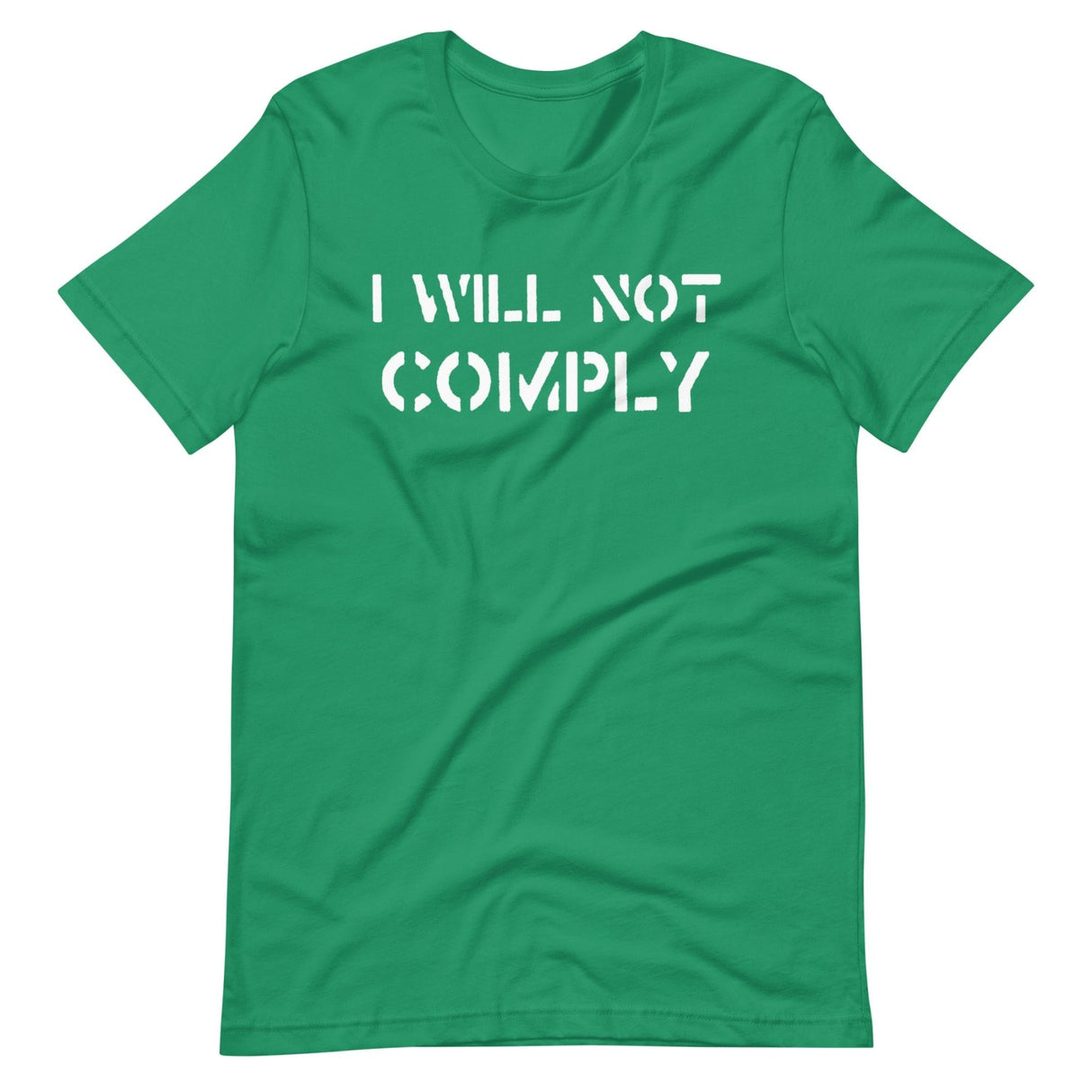 I Will Not Comply Shirt