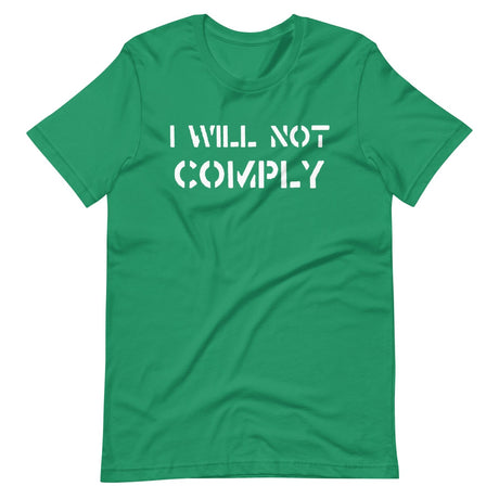 I Will Not Comply Shirt