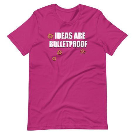 Ideas Are Bulletproof Shirt