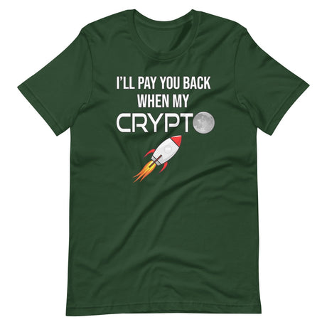 I'll Pay You Back When My Crypto Moons Shirt