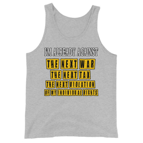 I'm Already Against The Next War Premium Tank Top