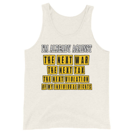 I'm Already Against The Next War Premium Tank Top