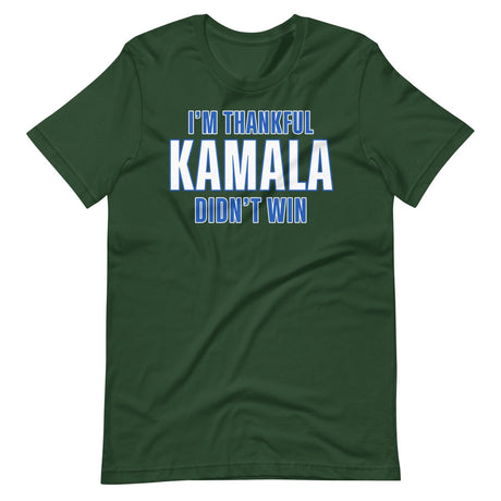 I'm Thankful Kamala Harris Didn't Win Shirt