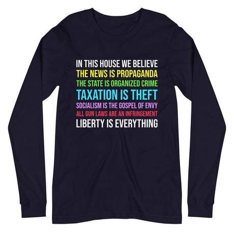 In This House We Believe Libertarian Version Premium Long Sleeve Shirt