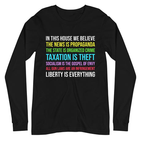 In This House We Believe Libertarian Version Premium Long Sleeve Shirt