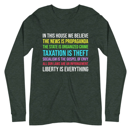 In This House We Believe Libertarian Version Premium Long Sleeve Shirt