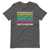 In This House We Believe Libertarian Version Shirt