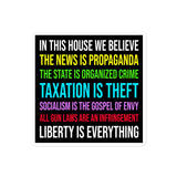 In This House We Believe Libertarian Version Sticker