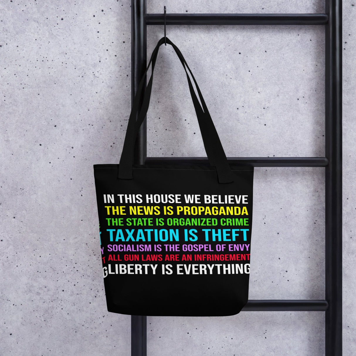 In This House We Believe Libertarian Version Tote Bag