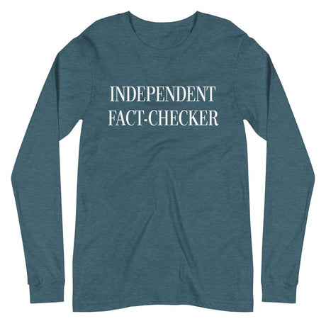 Independent Fact Checker Premium Long Sleeve Shirt