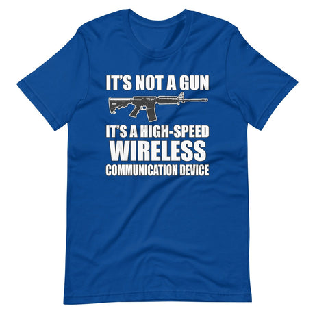 It's Not a Gun Wireless Communication Device Shirt