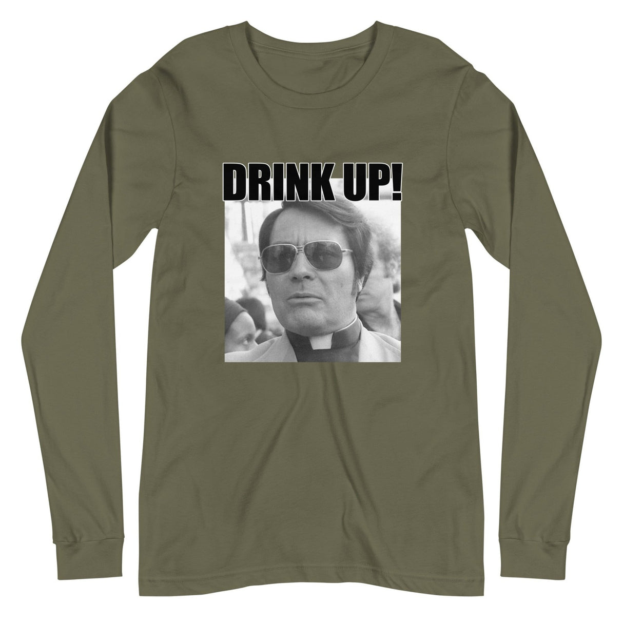 Jim Jones Drink Up Long Sleeve Shirt