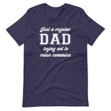 Just A Regular Dad Trying Not To Raise Commies Shirt